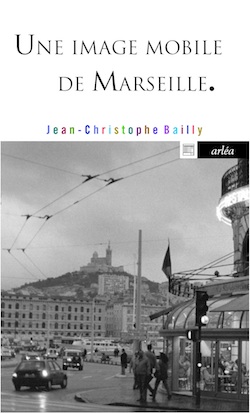Une image mobile de Marseille
